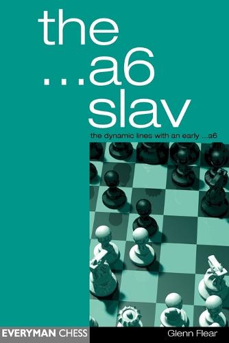 The A6 Slav: the Tricky and Dynamic Lines with ...A6 (Paperback)