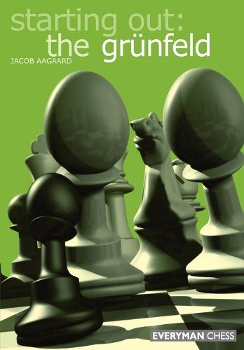Starting out: the Grunfeld Def (Paperback)