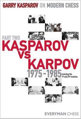 Garry Kasparov on Modern Chess: Pt. 2: Kasparov vs Karpov 1975-1985 (Hardback)