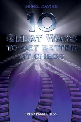 10 Great Ways to Get Better at Chess (Paperback)