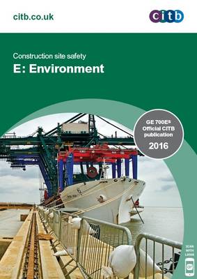 Construction Site Safety - E: Environment: GE 700ES/16 2016: E: (Paperback)