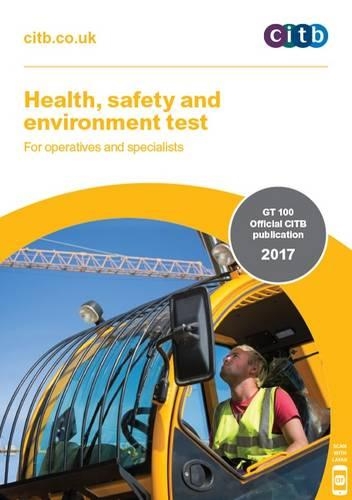 Health, Safety and Environment Test for Operatives and Specialists: GT 100/17 2017 (Paperback)