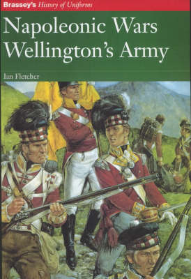 NAPOLEONIC WARS WELLINGTON'S ARMY (Paperback)