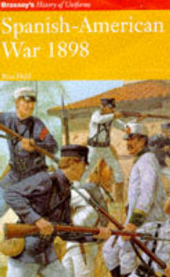 SPANISH AMERICAN WAR 1898 (Hardback)