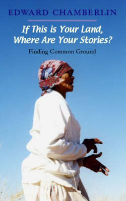 If This is Your Land, Where Are Your Stories?: Finding Common Ground (Paperback)