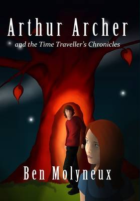 Arthur Archer and the Time Traveller's Chronicles (Paperback)