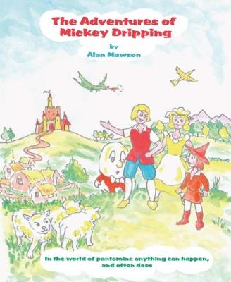 The Adventures of Mickey Dripping (Paperback)