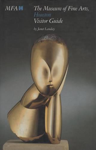 The Museum of Fine Arts, Houston: Visitor Guide (Hardback)