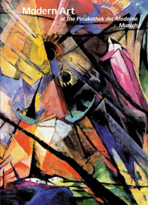 Modern Art at the Pinakothek Der Moderne (Paperback)