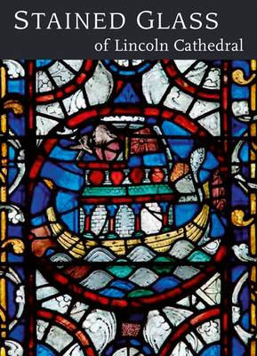 Stained Glass of Lincoln Cathedral (Paperback)