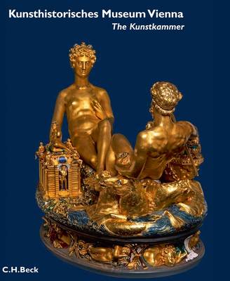 Kunsthistoriches Museum Vienna: The Kunstkammer (Paperback)