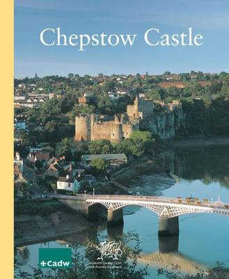 Chepstow Castle: Chepstow Bulwarks Camp, Runston Church (Paperback)