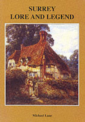 Surrey Lore and Legend (Paperback)