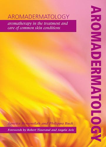Aromadermatology: Aromatherapy in the Treatment and Care of Common Skin Conditions (Paperback)