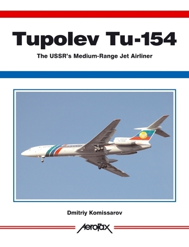 Tupolev Tu-154 - Aerofax S. (Paperback)
