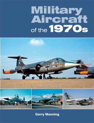 Military Aircraft of the 1970s (Paperback)
