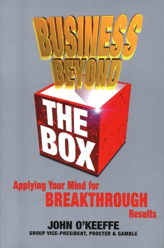 Business Beyond the Box: Applying Your Mind for Breakthrough Results (Paperback)