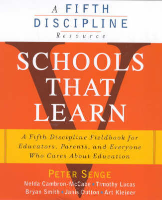 Schools That Learn: A Fieldbook for Teachers, Administrators, Parents and Everyone Who Cares About Education (Paperback)