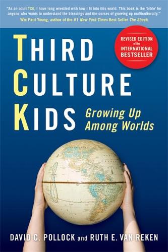 Third Culture Kids: The Experience of Growing Up Among Worlds (Paperback)