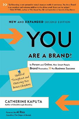 You Are a Brand!: In Person and Online, How Smart People Brand Themselves For Business Success (Paperback)