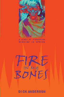 Fire in My Bones (Paperback)