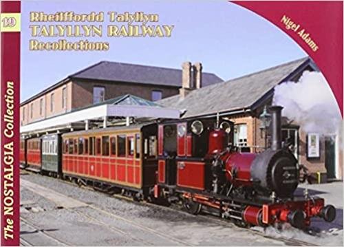 Talyllyn Railway Recollections - Railways & Recollections 19 (Paperback)