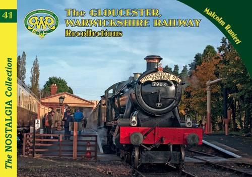 The Gloucestershire Warwickshire Railway - Railways & Recollections 41 (Paperback)