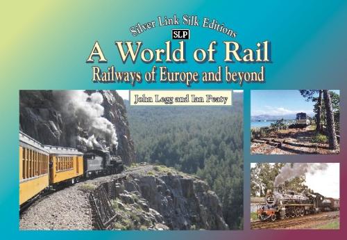 World of Rail: Railways of Europe and beyond (Hardback)