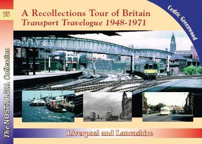 Cover A Recollections Tour of Britain Transport Travelogue 1948 - 1971 Liverpool and Lancashire - Recollections 74