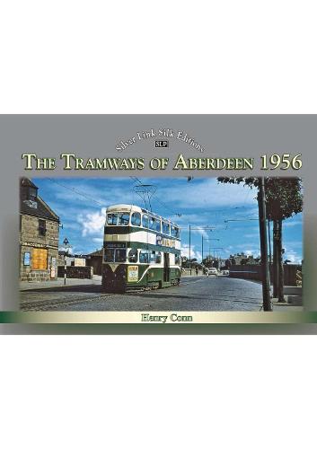 Henry Conn The Tramways of Aberdeen 1956