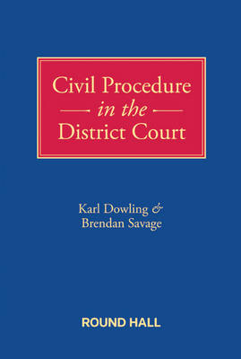Civil Procedure in the District Court (Hardback)