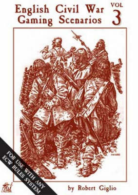English Civil War Gaming Scenarios: v. 3 (Paperback)