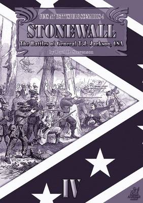 Stonewall: The Battles of General T.J. Jackson, CSA (Paperback)