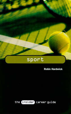 Sport - Insider Career Guide S. (Paperback)