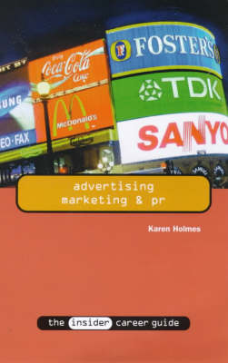 Advertising, Marketing and PR - Insider Career Guide S. (Paperback)