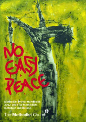 No Easy Peace: The Methodist Prayer Handbook 2002/2003 (Paperback)