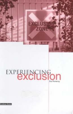 Experiencing Exclusion (Paperback)