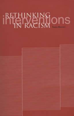 Rethinking Interventions in Racism (Paperback)