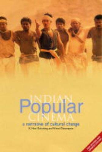 Indian Popular Cinema: A Narrative of Cultural Change (Paperback)