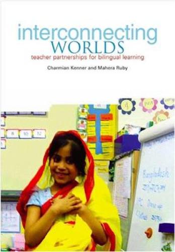 Interconnecting Worlds: Teacher partnerships for bilingual learning (Paperback)