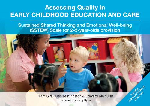 Assessing Quality in Early Childhood Education and Care: Sustained Shared Thinking and Emotional Well-being (SSTEW) Scale for 2-5-year-olds provision (Spiral bound)
