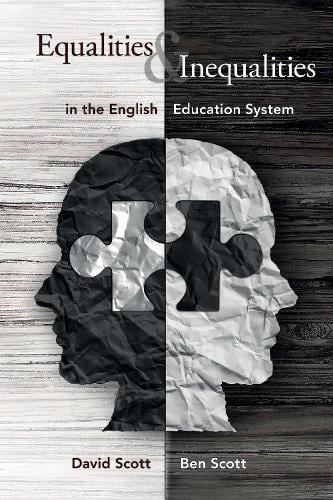Equalities and Inequalities in the English Education System (Paperback)