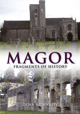 Magor: Fragments of History (Paperback)