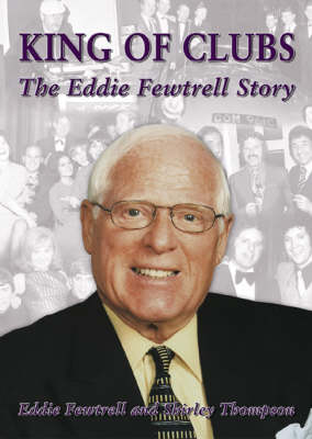 King of Clubs: The Eddie Fewtrell Story (Paperback)