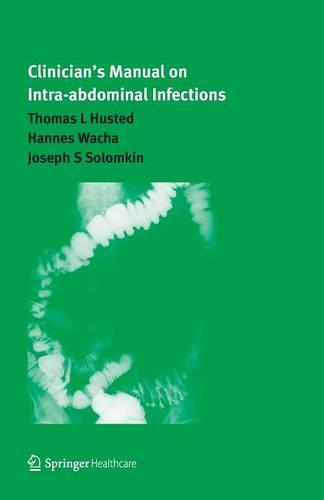 Clinician's Manual on Intra-abdominal Infections (Paperback)