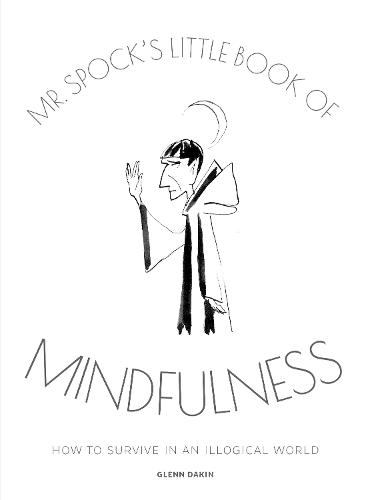 Mr Spock's Little Book of Mindfulness (Hardback)