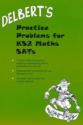 Delbert's Practice Problems for KS2 Maths SATs - Delbert Maths Worksheets (Spiral bound)