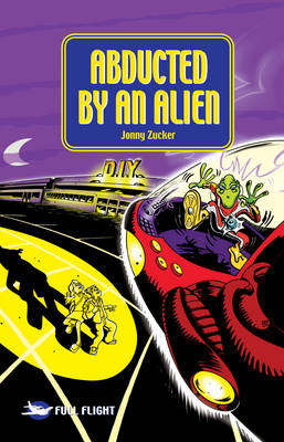 Abducted by an Alien - Full Flight Variety (Paperback)
