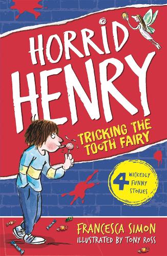 Tricking the Tooth Fairy: Book 3 - Horrid Henry (Paperback)