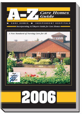 A-Z Care Homes Guide: Care Homes and Independent Hospitals - A-Z Care Homes Guide S. No. 14 (Paperback)